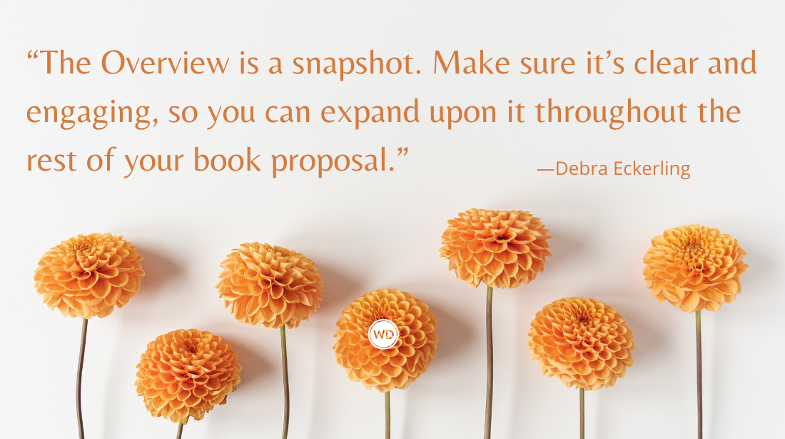 How to Write a Great Overview for Your Book Proposal - by Debra Eckerling